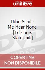 Hilari Scarl - Me Hear None [Edizione: Stati Uniti] dvd