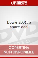 Bowie 2001: a space oddi dvd