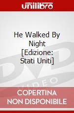 He Walked By Night [Edizione: Stati Uniti] dvd
