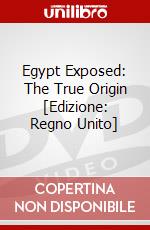 Egypt Exposed: The True Origin [Edizione: Regno Unito] dvd