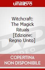 Witchcraft: The Magick Rituals [Edizione: Regno Unito] dvd