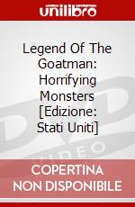 Legend Of The Goatman: Horrifying Monsters [Edizione: Stati Uniti] dvd