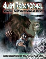 Alien Paranormal Bigfoot Ufos And The Men In Black [Edizione: Regno Unito] dvd