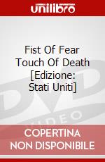 Fist Of Fear Touch Of Death [Edizione: Stati Uniti] dvd