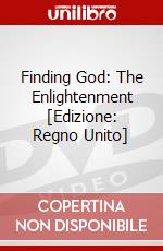 Finding God: The Enlightenment [Edizione: Regno Unito] dvd