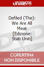 Defiled (The): We Are All Meat [Edizione: Stati Uniti] dvd