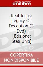 Real Jesus: Legacy Of Deception (3 Dvd) [Edizione: Stati Uniti] dvd