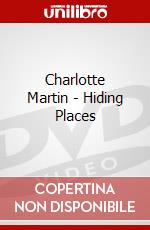 Charlotte Martin - Hiding Places dvd