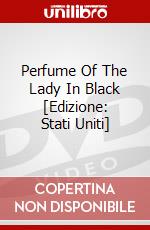 Perfume Of The Lady In Black [Edizione: Stati Uniti] dvd