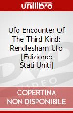 Ufo Encounter Of The Third Kind: Rendlesham Ufo [Edizione: Stati Uniti] dvd