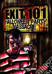 Exit 101: Halloween Party Massacre dvd