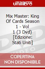 Mix Master: King Of Cards Season 1 - Vol 1 (3 Dvd) [Edizione: Stati Uniti] dvd