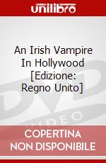 An Irish Vampire In Hollywood [Edizione: Regno Unito] dvd