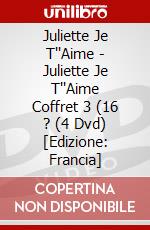 Juliette Je T''Aime - Juliette Je T''Aime Coffret 3 (16 ? (4 Dvd) [Edizione: Francia] dvd
