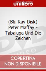 (Blu-Ray Disk) Peter Maffay - Tabaluga Und Die Zeichen brd
