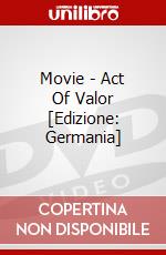 Movie - Act Of Valor [Edizione: Germania] dvd