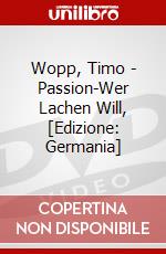 Wopp, Timo - Passion-Wer Lachen Will, [Edizione: Germania] dvd