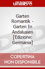 Garten Romantik - Garten In Andalusien [Edizione: Germania] dvd