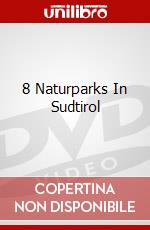 8 Naturparks In Sudtirol dvd