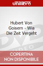 Hubert Von Goisern - Wia Die Zeit Vergeht dvd