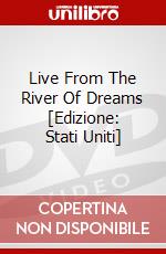 Live From The River Of Dreams [Edizione: Stati Uniti] dvd