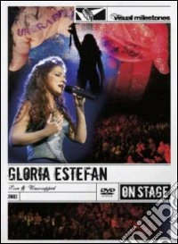 Gloria Estefan. Live & Unwrapped dvd