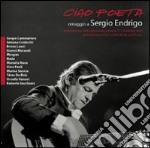 Ciao Poeta. Omaggio a Sergio Endrigo dvd