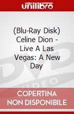 (Blu-Ray Disk) Celine Dion - Live A Las Vegas: A New Day brd