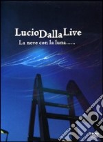 Lucio Dalla. La neve con la luna... dvd