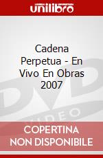 Cadena Perpetua - En Vivo En Obras 2007 dvd