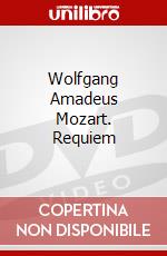 Wolfgang Amadeus Mozart. Requiem dvd