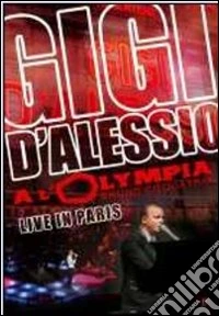 Gigi D'Alessio. Gigi a l'Olympia. Live in Paris dvd