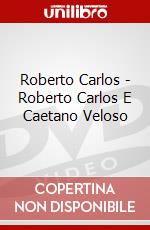 Roberto Carlos - Roberto Carlos E Caetano Veloso dvd