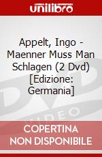 Appelt, Ingo - Maenner Muss Man Schlagen (2 Dvd) [Edizione: Germania] dvd