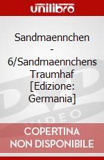 Sandmaennchen - 6/Sandmaennchens Traumhaf [Edizione: Germania] dvd