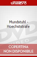 Mundstuhl - Hoechststrafe dvd