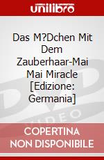 Das M?Dchen Mit Dem Zauberhaar-Mai Mai Miracle [Edizione: Germania] dvd