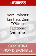 Nora Roberts: Ein Haus Zum Tr?Umen [Edizione: Germania] dvd
