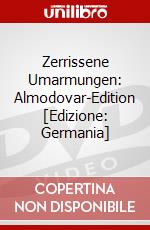 Zerrissene Umarmungen: Almodovar-Edition [Edizione: Germania] dvd