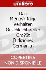 Das Merkw?Rdige Verhalten Geschlechtsreifer Gro?St [Edizione: Germania] dvd