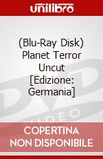 (Blu-Ray Disk) Planet Terror Uncut [Edizione: Germania] brd