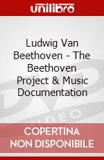 Ludwig Van Beethoven - The Beethoven Project & Music Documentation dvd