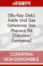 (Blu-Ray Disk) Adele Und Das Geheimnis Des Pharaos Bd [Edizione: Germania] brd