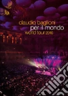 Claudio Baglioni - Per Il Mondo - World Tour 2010 dvd