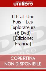 Il Etait Une Fois - Les Explorateurs (6 Dvd) [Edizione: Francia] dvd