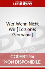Wer Wenn Nicht Wir [Edizione: Germania] dvd