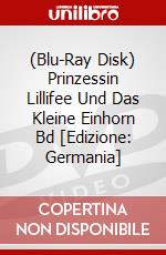 (Blu-Ray Disk) Prinzessin Lillifee Und Das Kleine Einhorn Bd [Edizione: Germania] brd