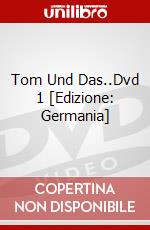 Tom Und Das..Dvd 1 [Edizione: Germania] dvd