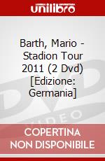 Barth, Mario - Stadion Tour 2011 (2 Dvd) [Edizione: Germania] dvd