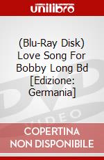 (Blu-Ray Disk) Love Song For Bobby Long Bd [Edizione: Germania] brd